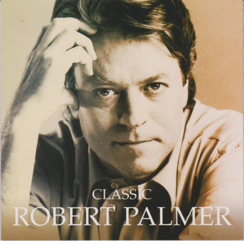 Robert Palmer : Classic